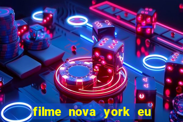 filme nova york eu te amo completo dublado